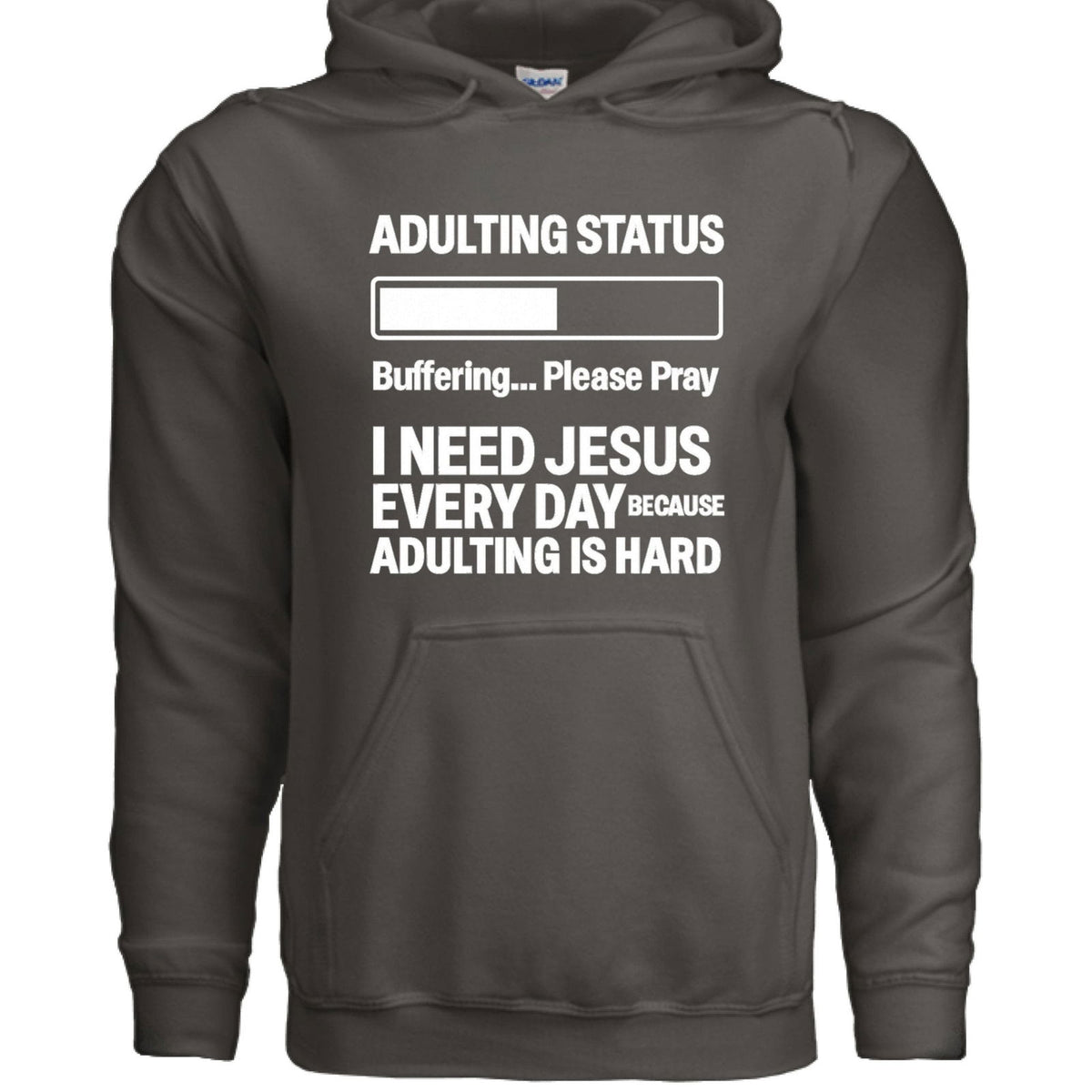 Adulting Status Buffering Please Pray Unisex Christian Pullover Hooded Sweatshirt - ClaimedbyGodDesigns