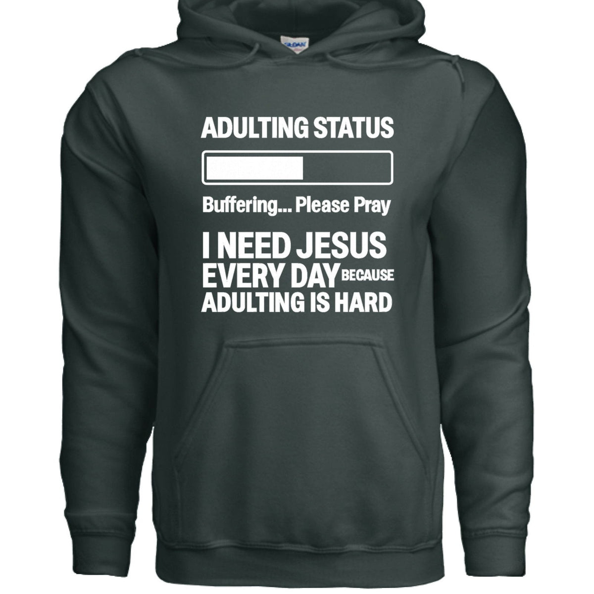 Adulting Status Buffering Please Pray Unisex Christian Pullover Hooded Sweatshirt - ClaimedbyGodDesigns