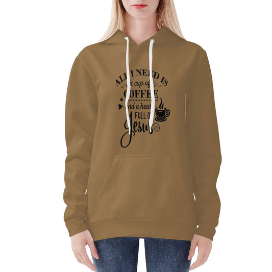 All I Need Is A Cup Of Coffee And A Heart Full Of Jesus Womens Christian Warm Velvet Pullover Hooded Sweatshirt - ClaimedbyGodDesigns
