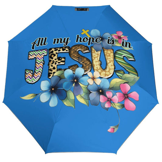 All My Hope Is In Jesus Christian Umbrella - ClaimedbyGodDesigns