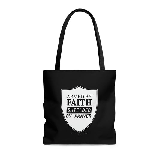 Armed By Faith Shielded By Prayer Tote Bag - ClaimedbyGodDesigns