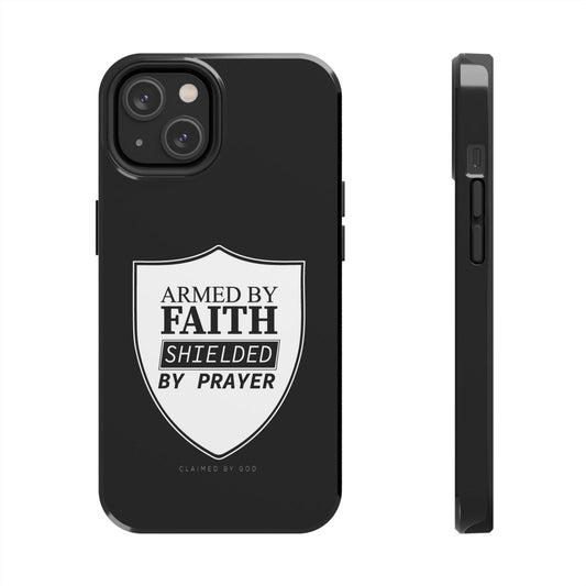 Armed By Faith Shielded By Prayer Tough Phone Cases, Case-Mate - ClaimedbyGodDesigns