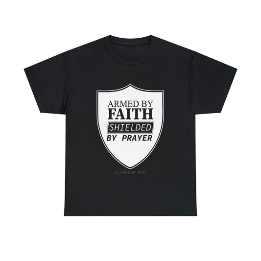 Armed By Faith Shielded By Prayer Unisex Heavy Cotton Tee - ClaimedbyGodDesigns