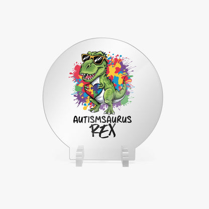 Autism-saurus Rex Acrylic Plaque with Stand - Round Autism Awareness Display Piece - ClaimedbyGodDesigns
