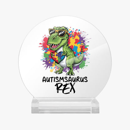 Autism-saurus Rex Acrylic Plaque with Stand - Round Autism Awareness Display Piece - ClaimedbyGodDesigns
