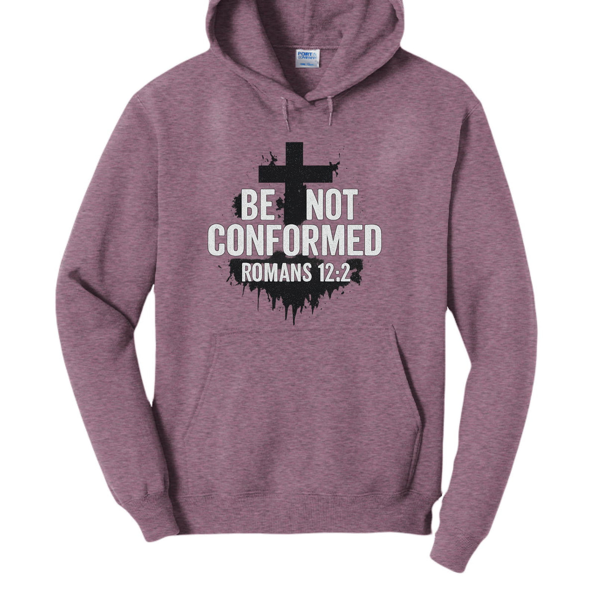 Be Not Conformed Unisex Christian Pullover Hooded Sweatshirt - ClaimedbyGodDesigns