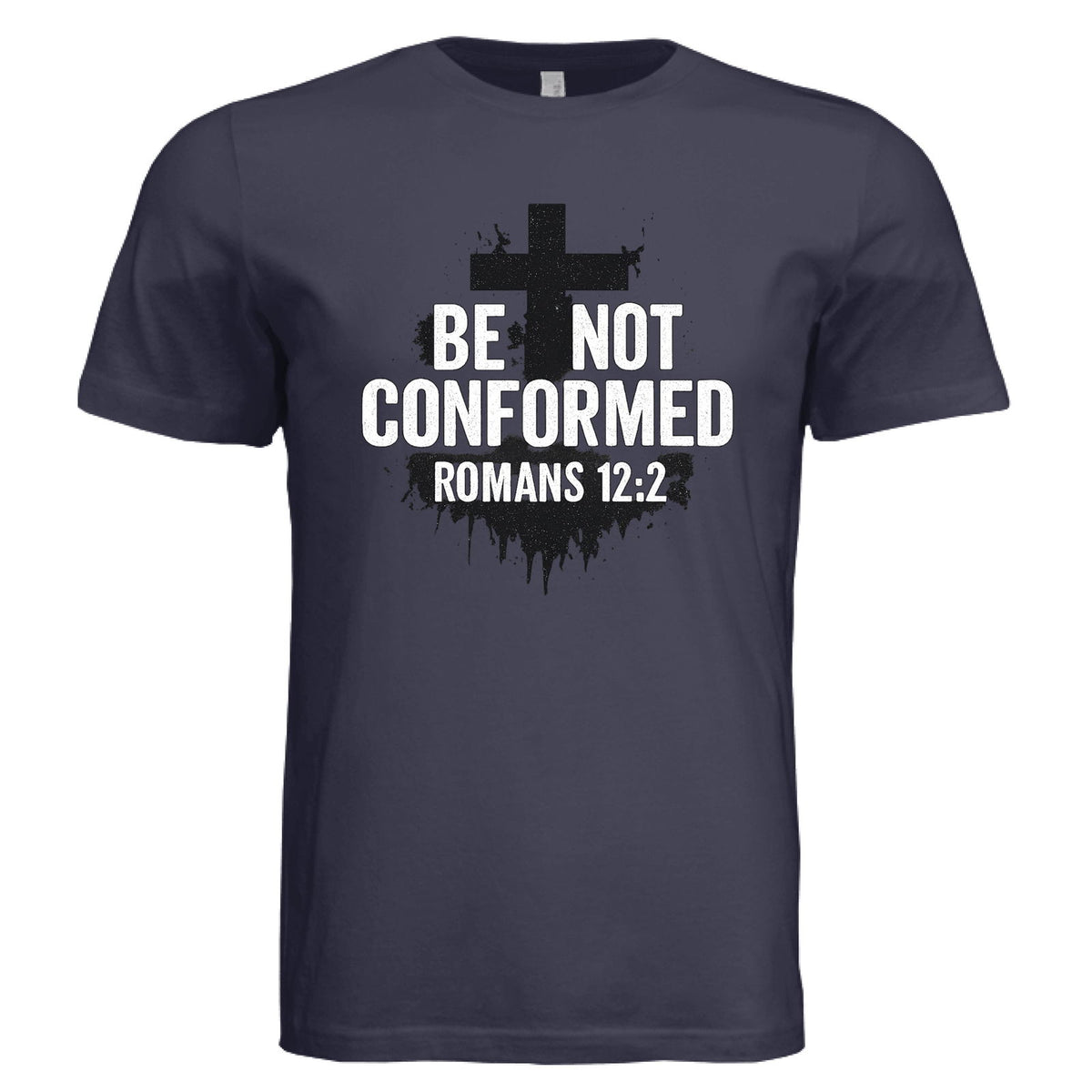 Be Not Conformed Unisex Christian T-shirt - ClaimedbyGodDesigns