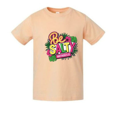 Be Salty Christian Toddler T-shirt - ClaimedbyGodDesigns