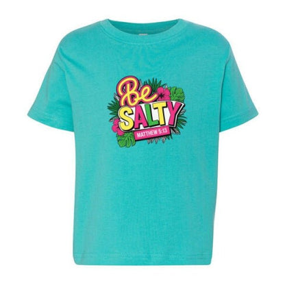 Be Salty Christian Toddler T-shirt - ClaimedbyGodDesigns