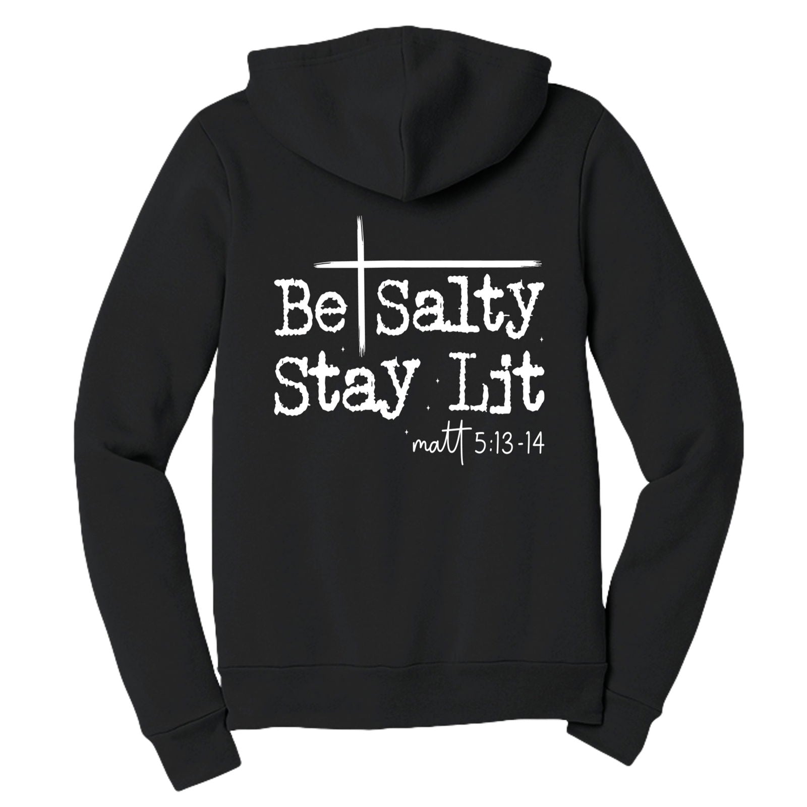 Be Salty Stay Lit Unisex Christian Full - zip Hooded Sweatshirt - ClaimedbyGodDesigns
