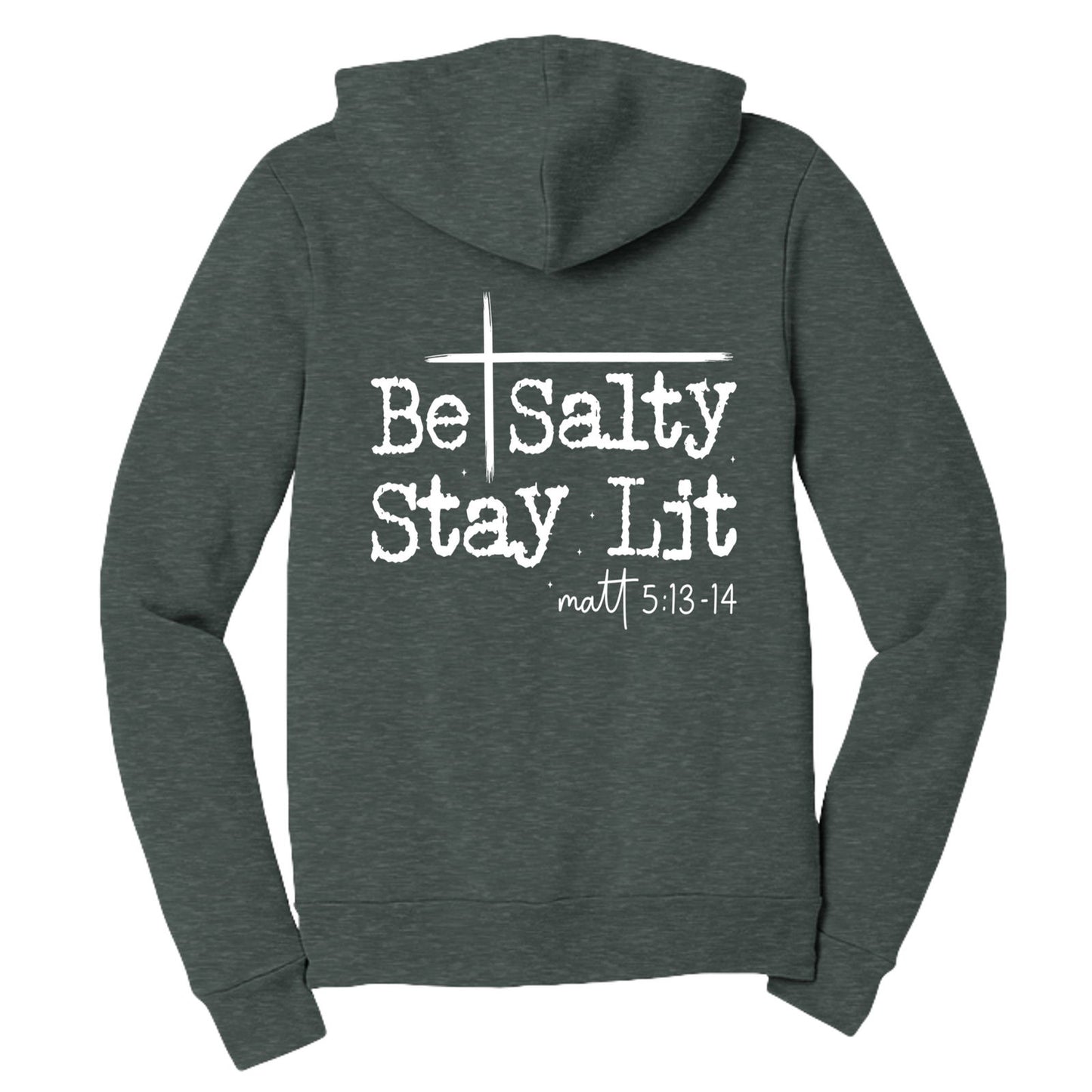 Be Salty Stay Lit Unisex Christian Full - zip Hooded Sweatshirt - ClaimedbyGodDesigns
