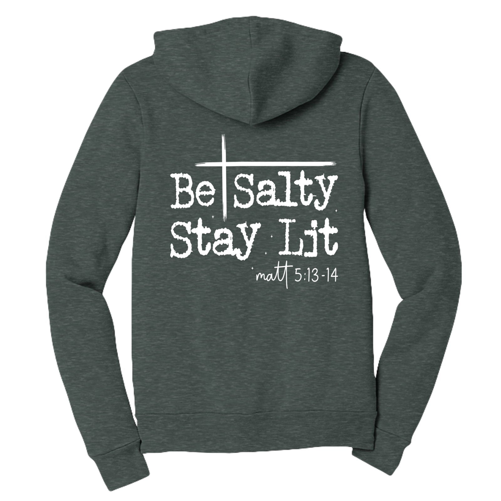 Be Salty Stay Lit Unisex Christian Full - zip Hooded Sweatshirt - ClaimedbyGodDesigns
