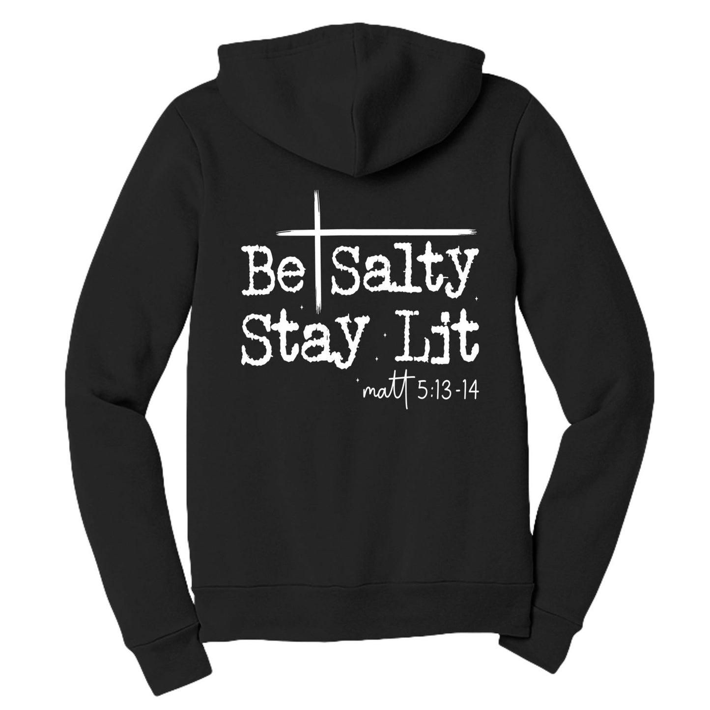 Be Salty Stay Lit Unisex Christian Full - zip Hooded Sweatshirt - ClaimedbyGodDesigns