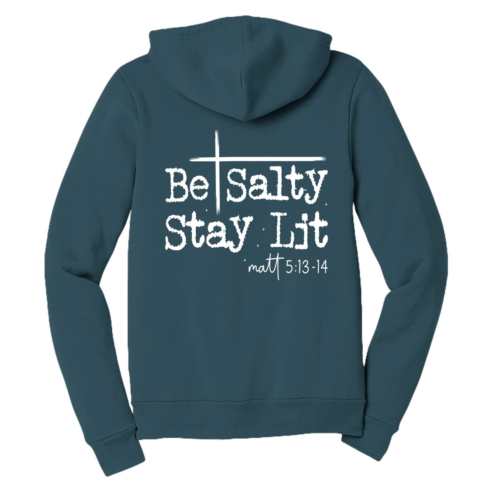 Be Salty Stay Lit Unisex Christian Full - zip Hooded Sweatshirt - ClaimedbyGodDesigns