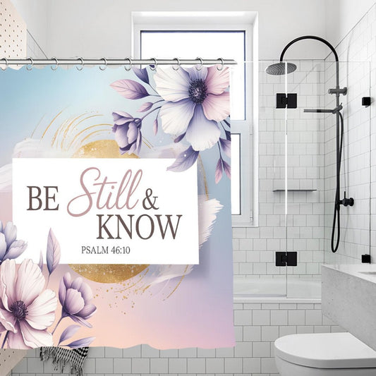 Be Still And Know Christian Waterproof Shower Curtain - ClaimedbyGodDesigns