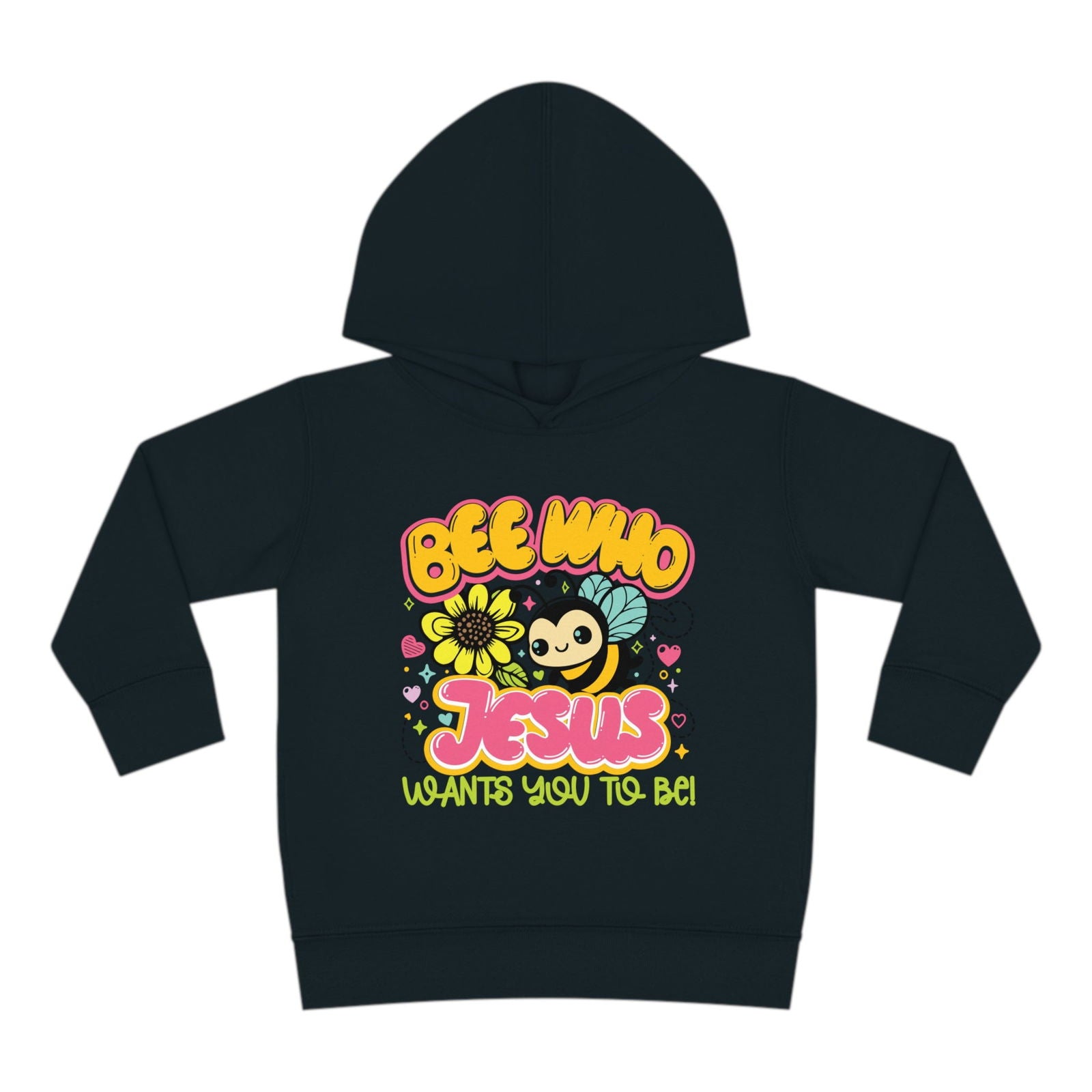Bee Who Jesus Wants You To Be Christian Toddler Pullover Fleece Hooded Sweatshirt - ClaimedbyGodDesigns