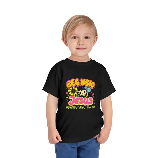 Bee Who Jesus Wants You To Be  Christian Toddler T-Shirt - ClaimedbyGodDesigns