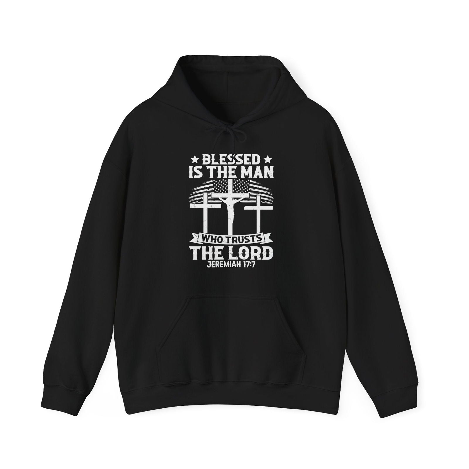 Blessed Is The Man Who Trusts In The Lord American Patriotic Christian Unisex Hooded Pullover Sweatshirt - ClaimedbyGodDesigns