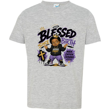 Blessed Since Birth Toddler Christian T-shirt - ClaimedbyGodDesigns