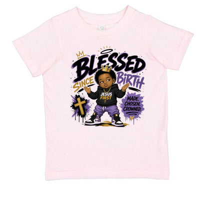 Blessed Since Birth Toddler Christian T-shirt - ClaimedbyGodDesigns