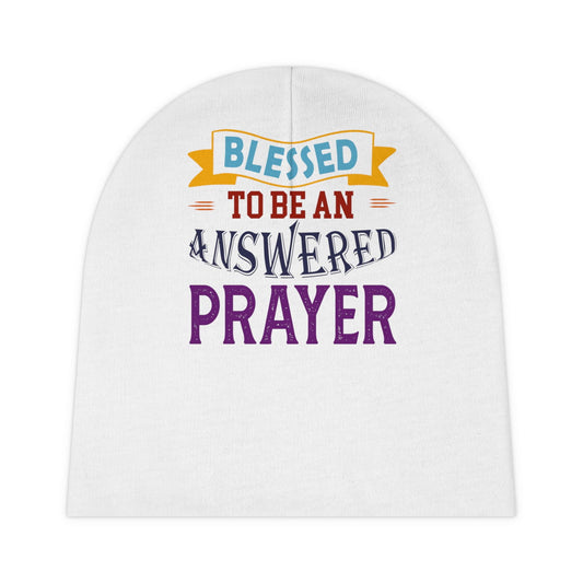 Blessed To Be An Answered Prayer Christian Baby Beanie (AOP) - ClaimedbyGodDesigns
