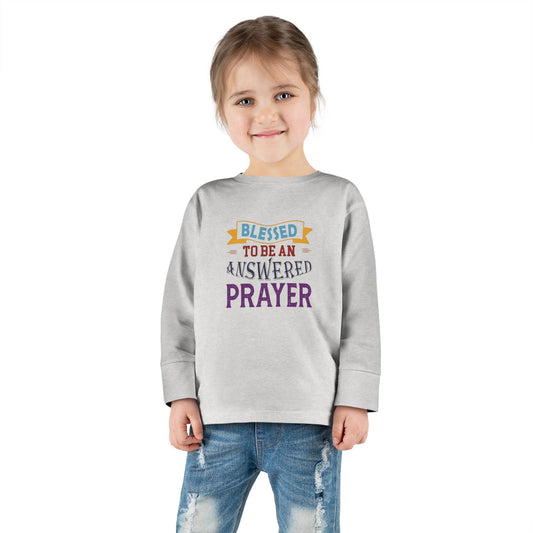 Blessed To Be An Answered Prayer Toddler Christian Sweatshirt - ClaimedbyGodDesigns