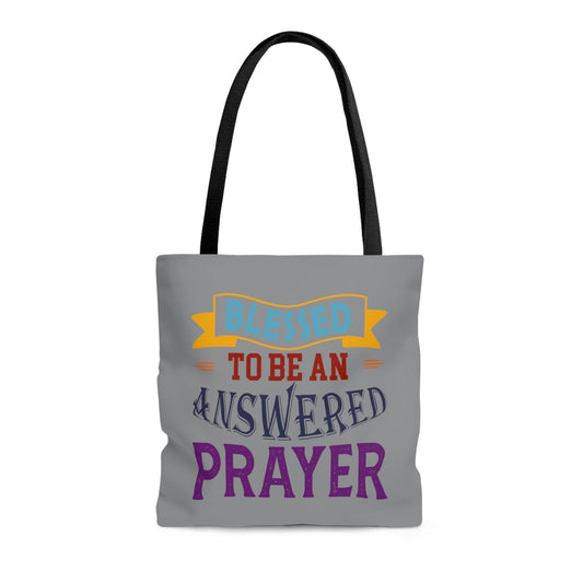 Blessed To Be An Answered Prayer Tote Bag - ClaimedbyGodDesigns