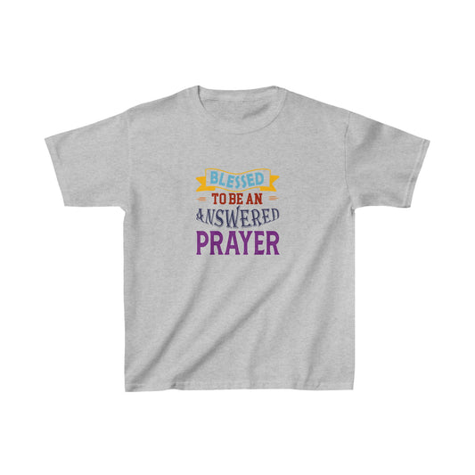 Blessed To Be An Answered Prayer  Youth Christian T-Shirt - ClaimedbyGodDesigns