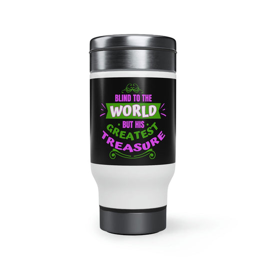 Blind To The World But His Greatest Treasure Travel Mug with Handle, 14oz - ClaimedbyGodDesigns