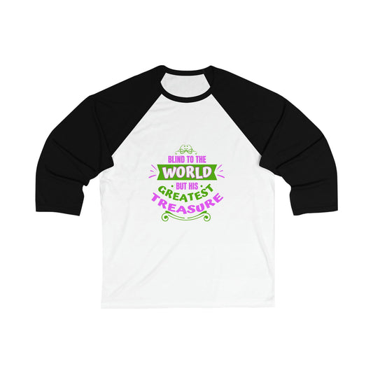 Blind To The World But His Greatest Treasure Unisex 3\4 Sleeve Baseball Tee - ClaimedbyGodDesigns