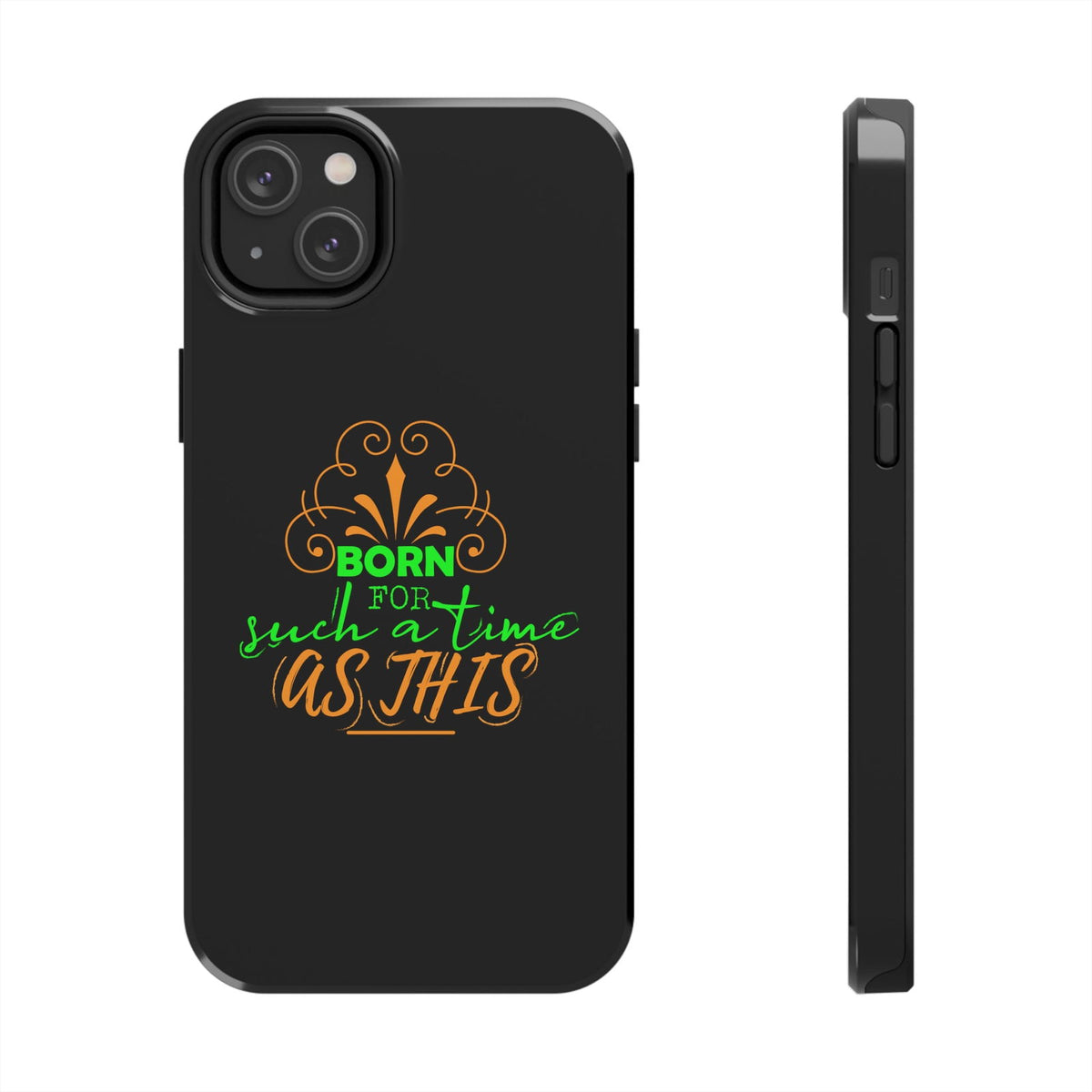 Born For Such A Time As This Tough Phone Cases, Case-Mate - ClaimedbyGodDesigns