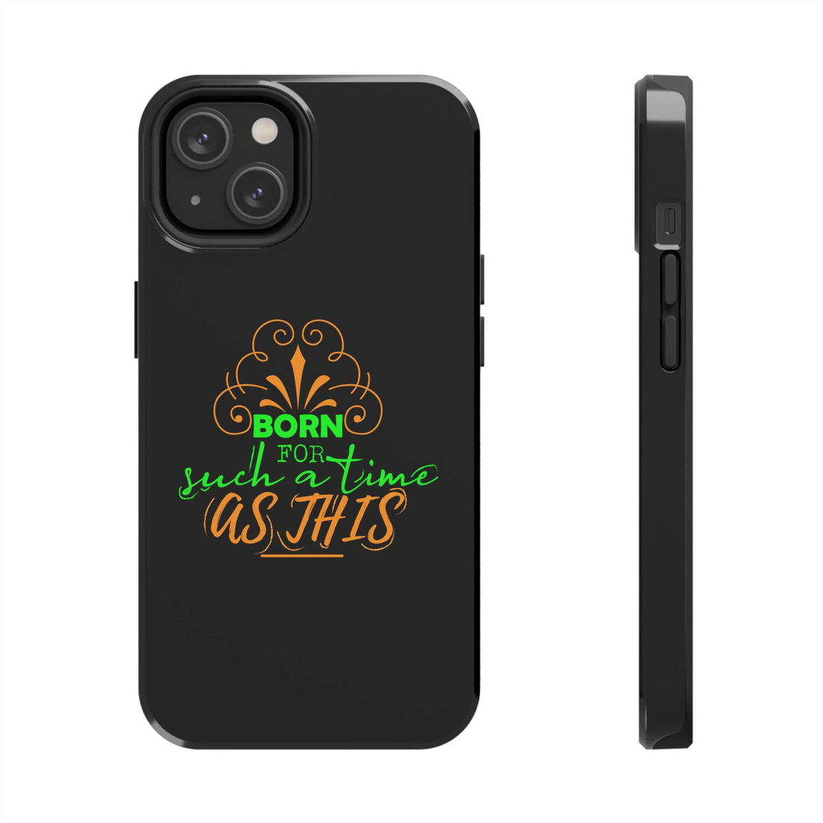 Born For Such A Time As This Tough Phone Cases, Case-Mate - ClaimedbyGodDesigns