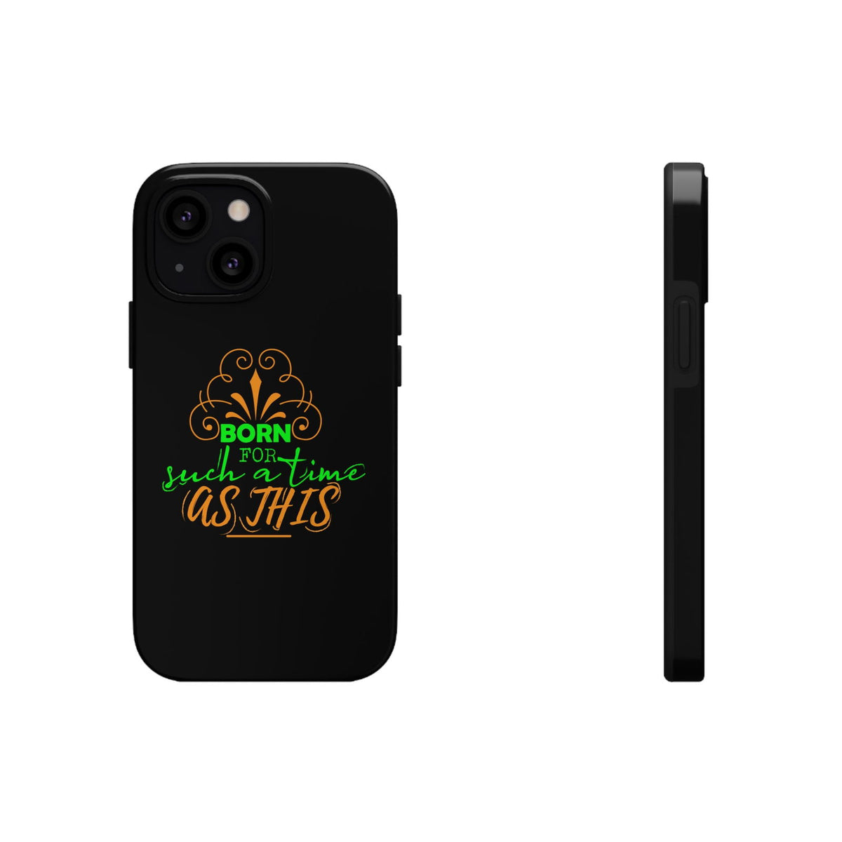 Born For Such A Time As This Tough Phone Cases, Case-Mate - ClaimedbyGodDesigns