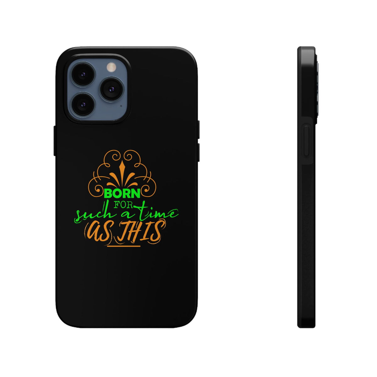 Born For Such A Time As This Tough Phone Cases, Case-Mate - ClaimedbyGodDesigns