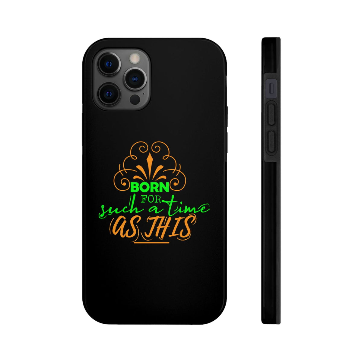 Born For Such A Time As This Tough Phone Cases, Case-Mate - ClaimedbyGodDesigns