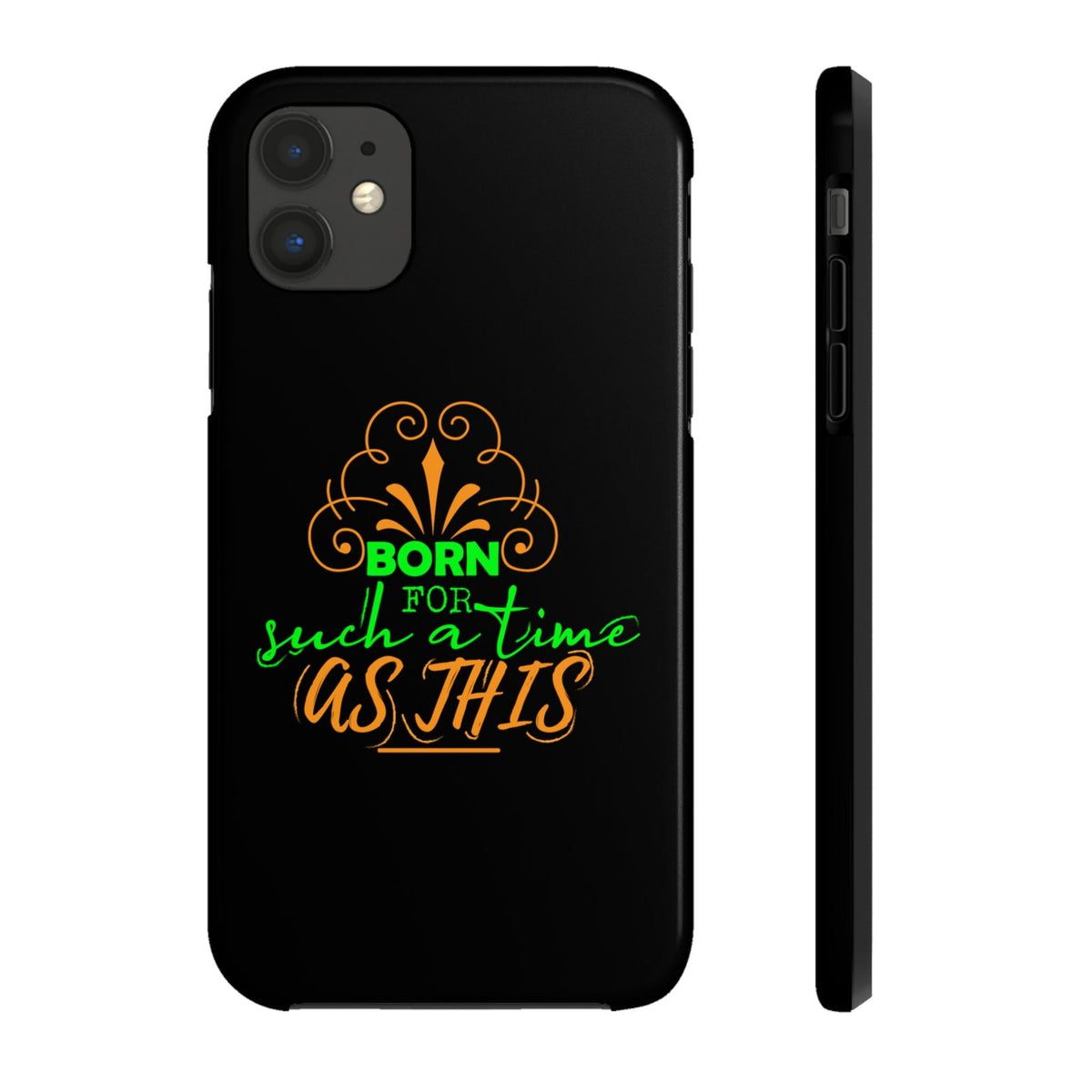 Born For Such A Time As This Tough Phone Cases, Case-Mate - ClaimedbyGodDesigns