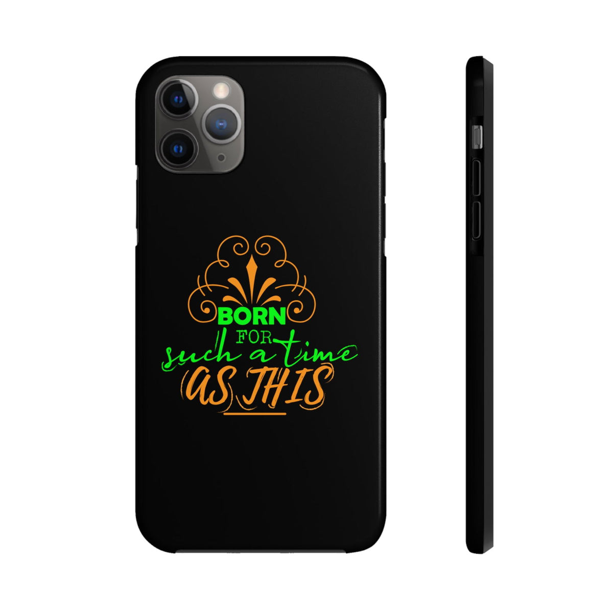 Born For Such A Time As This Tough Phone Cases, Case-Mate - ClaimedbyGodDesigns