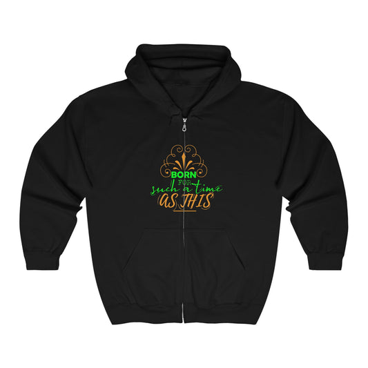 Born For Such A Time As This Unisex Heavy Blend Full Zip Hooded Sweatshirt - ClaimedbyGodDesigns