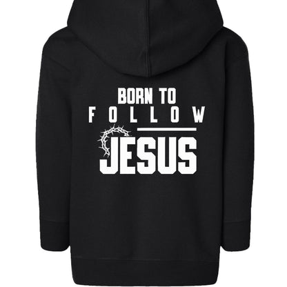 Born To Follow Him Toddler Christian Full-Zip Hooded Sweatshirt - ClaimedbyGodDesigns