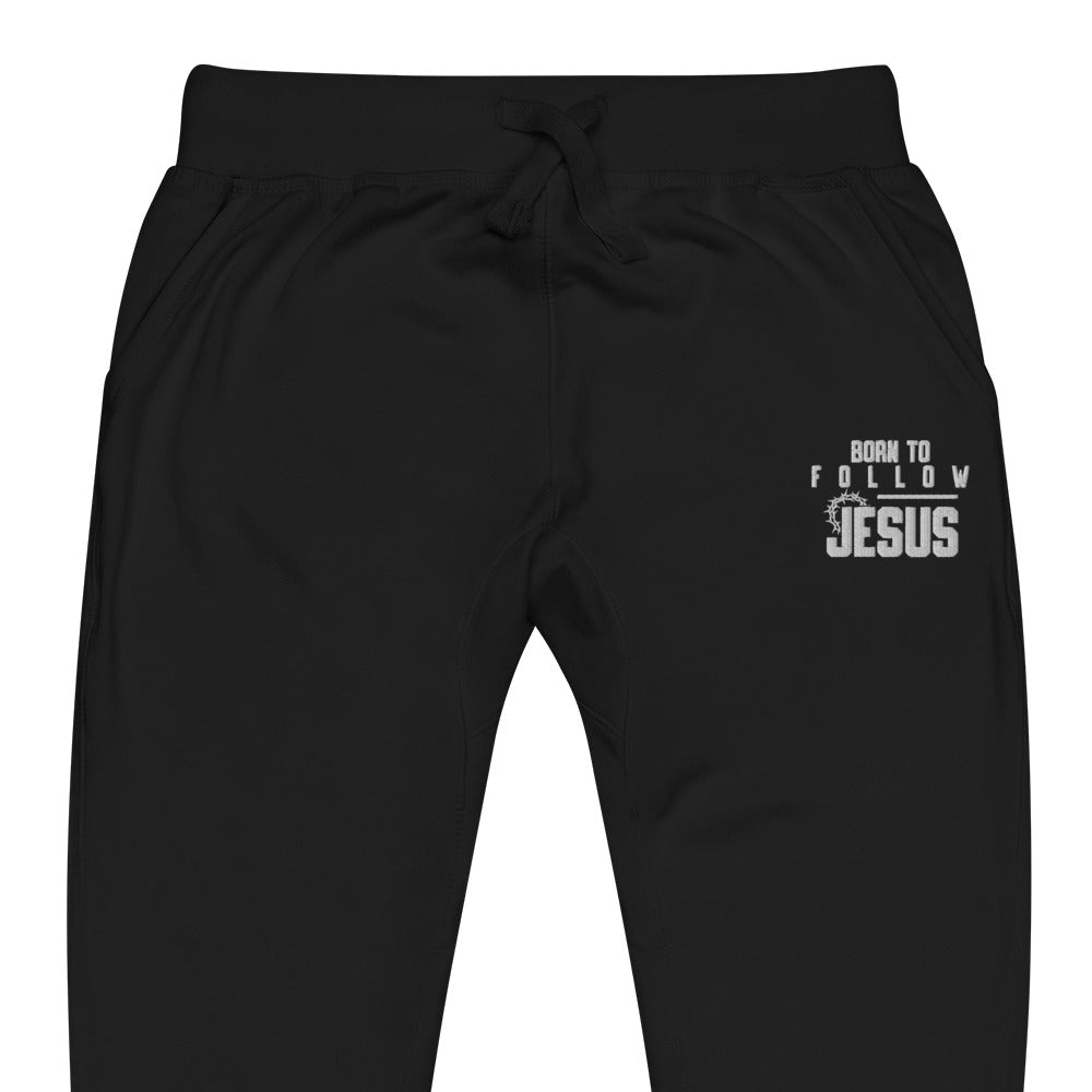 Born To Follow Jesus Christian Unisex Embroidered Fleece sweatpants - ClaimedbyGodDesigns
