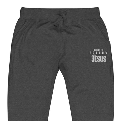 Born To Follow Jesus Christian Unisex Embroidered Fleece sweatpants - ClaimedbyGodDesigns