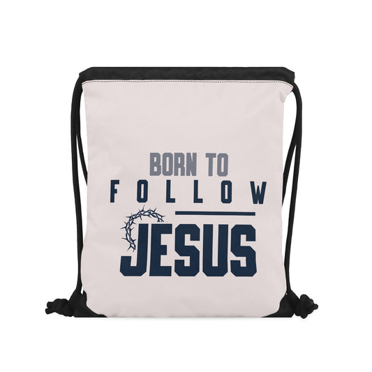 Born To Follow Jesus Gym Drawstring Bag(Single-Sided Print) - ClaimedbyGodDesigns