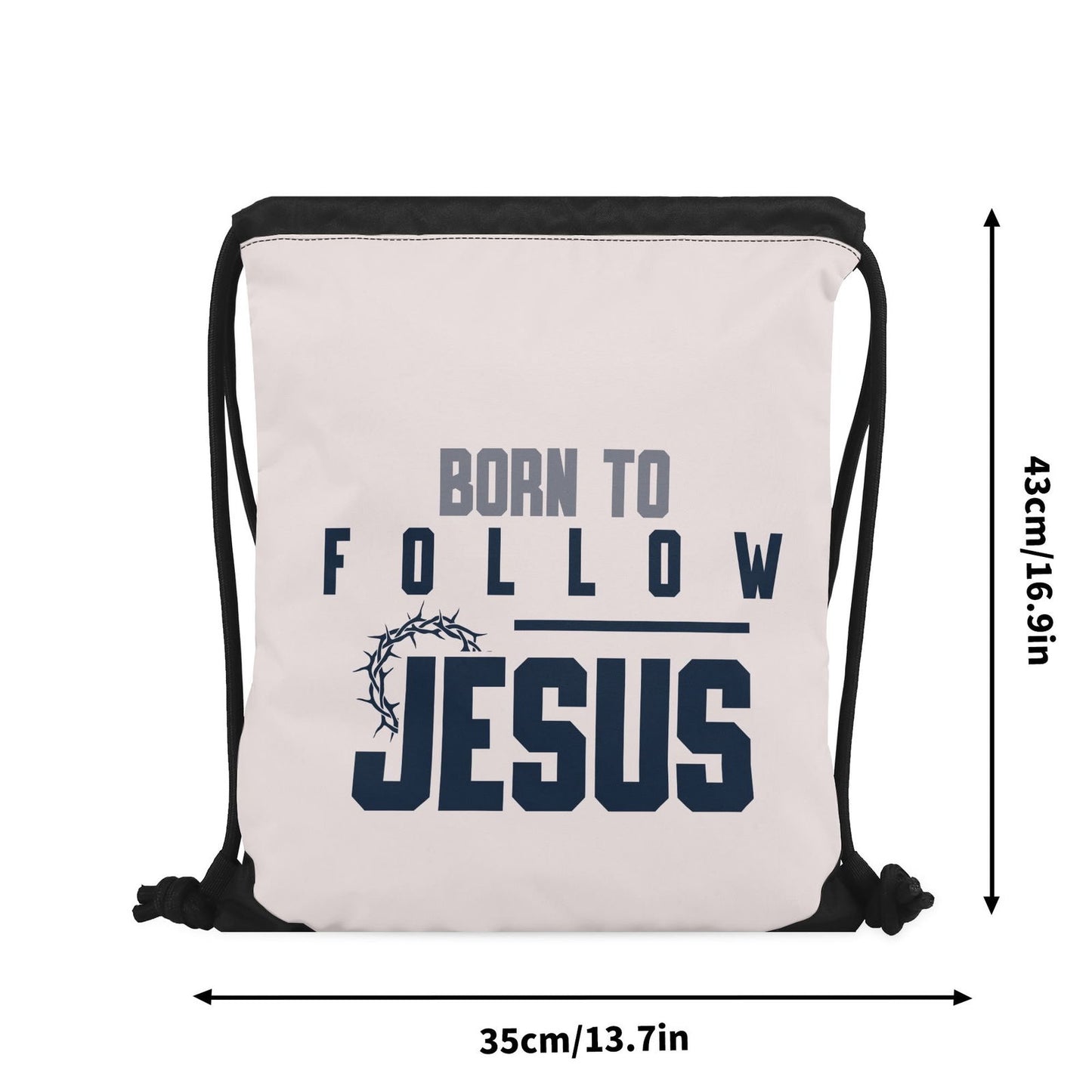 Born To Follow Jesus Gym Drawstring Bag(Single-Sided Print) - ClaimedbyGodDesigns
