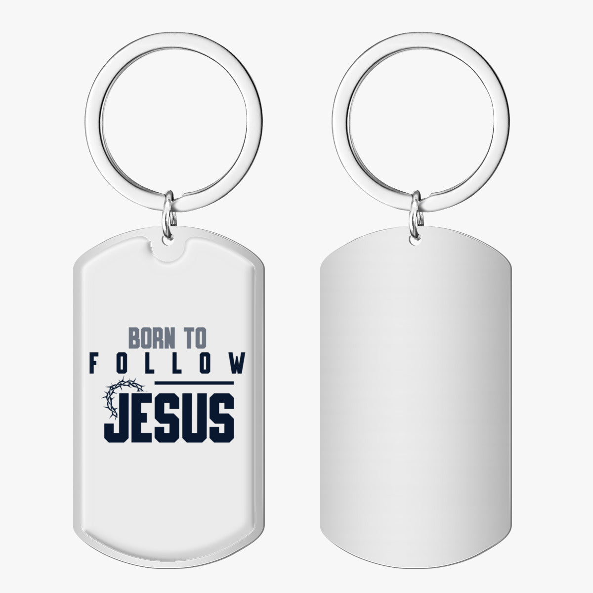Born to Follow  Keychain - Inspirational Christian Stainless Steel Accessory - ClaimedbyGodDesigns
