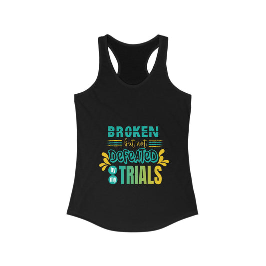 Broken but not Defeated By My Trials slim fit tank-top - ClaimedbyGodDesigns