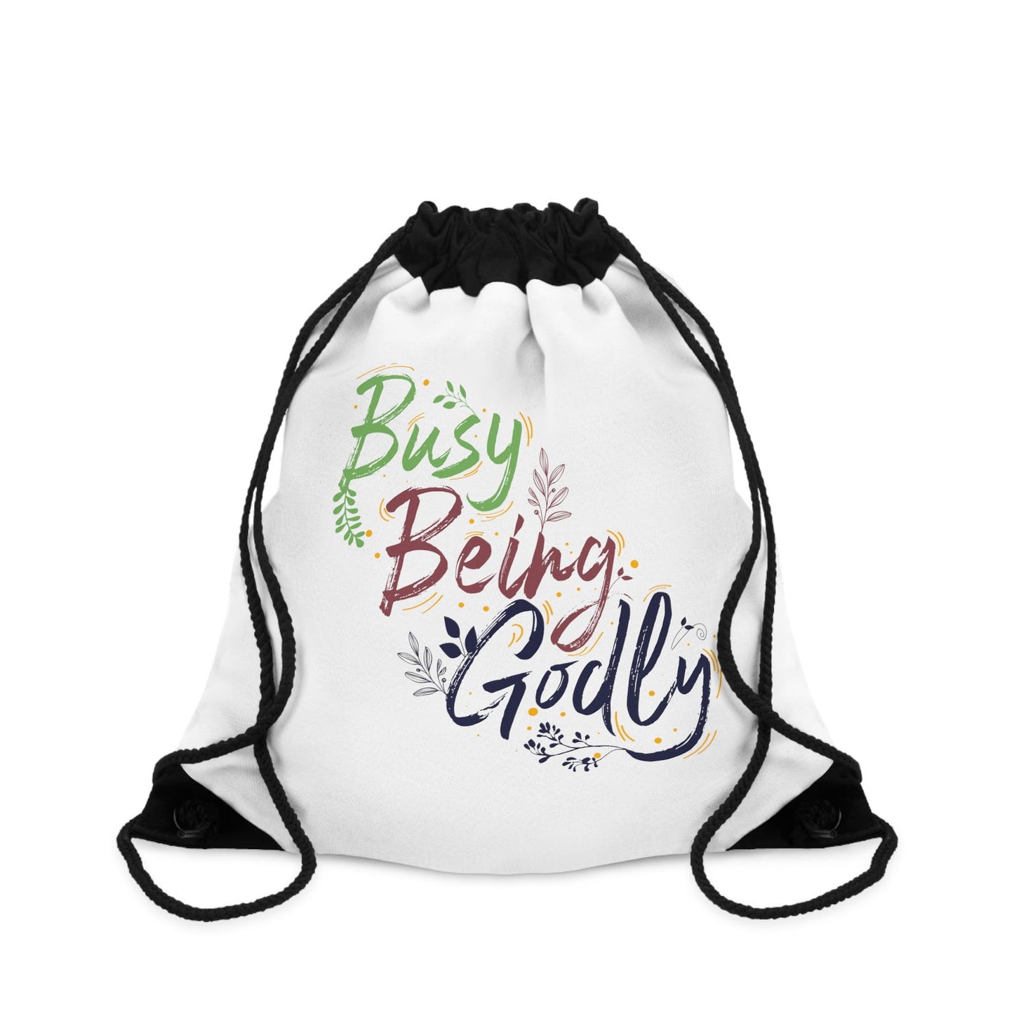 Busy Being Godly Drawstring Bag - ClaimedbyGodDesigns