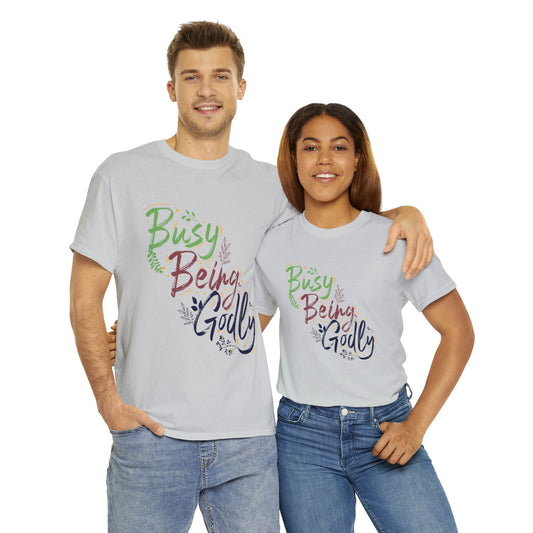 Busy Being Godly Unisex Heavy Cotton Tee - ClaimedbyGodDesigns