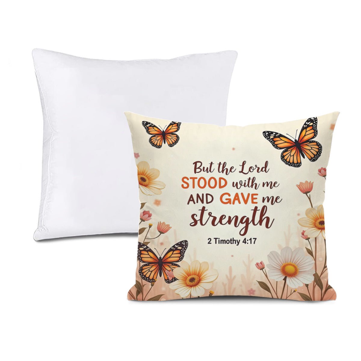 But The Lord Stood With Me And Gave Me Strength Christian Pillow (pillow cover + pillow insert) - ClaimedbyGodDesigns