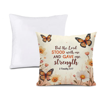 But The Lord Stood With Me And Gave Me Strength Christian Pillow (pillow cover + pillow insert) - ClaimedbyGodDesigns
