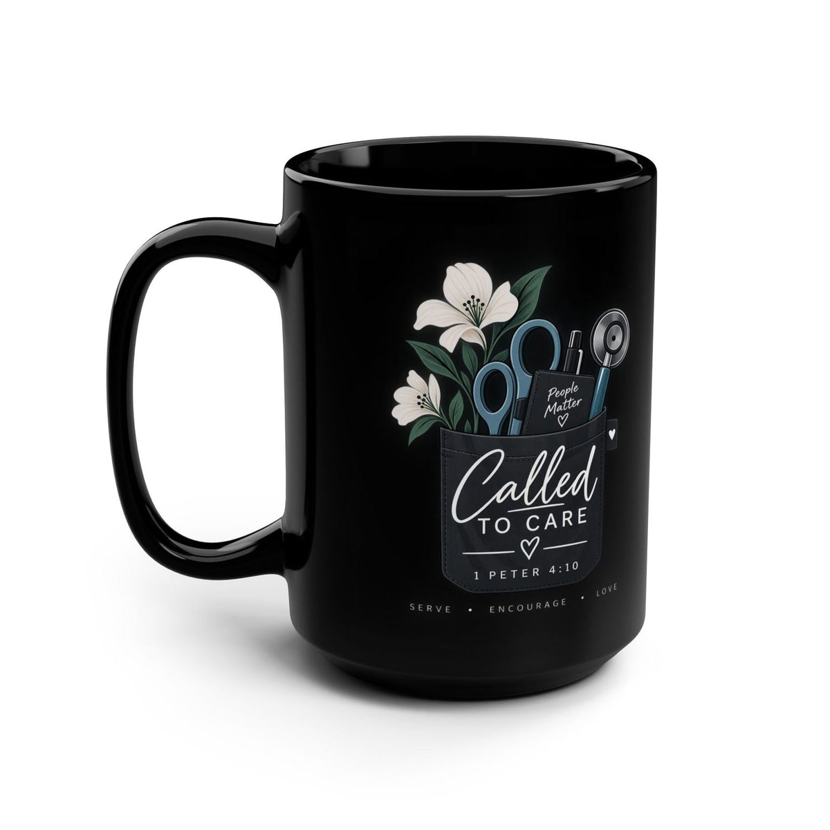 Called to Care 15oz Black Mug — Christian Nurse/Healthcare Gift (1 Peter 4:10) - Claimed by God Designs